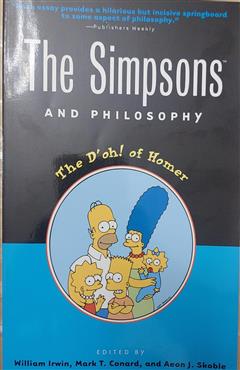 The Simpsons and Philosophy - William Irwin