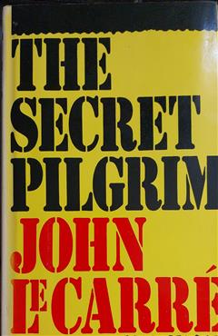The Secret Pilgrim - John le Carre