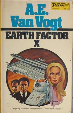 Earth Factor X - A. E. Van Vogt