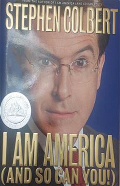 I am America (and so can you) - STEPHEN COLBERT