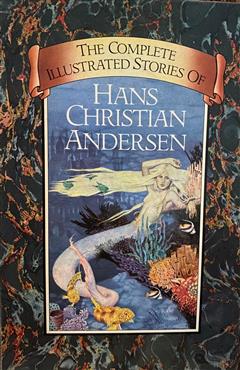 Complete Illustrated Stories of Hans Christian Andersen - H.C. Andersen