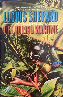Life During Wartime - Lucius Shepard