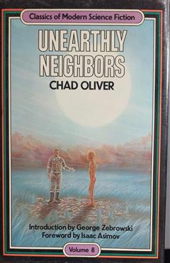 Unearthly Neighbors - Chad Oliver