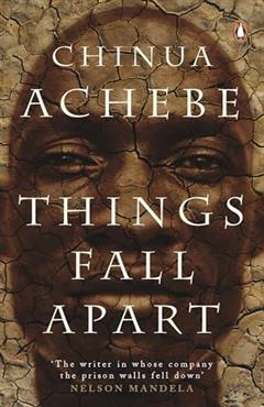 Things Fall Apart - Chinua Achebe
