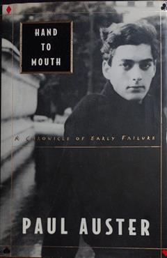 Hand to Mouth - Paul Auster