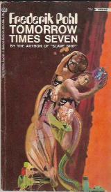 Tomorrow Times Seven - Frederik Pohl