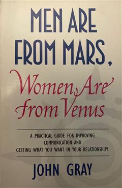 MEN ARE FROM MARS, WOMEN ARE FROM VENUS - JOHN GRAY