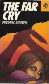 The Far Cry - Frederic Brown