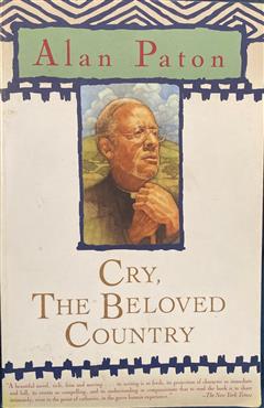 Cry, the Beloved Country - Alan Paton