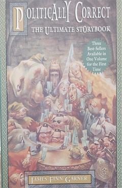 Politically Correct - James Finn Garner