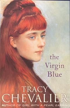 The Virgin Blue - Tracy Chevalier