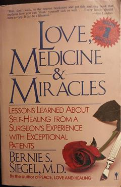 Love, Medicine and Miracles - Bernie S. Siegel.