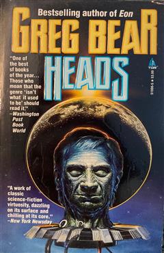 Heads - Greg Bear