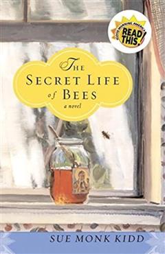 The Secret Life of Bees - Sue Monk Kidd