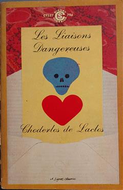 Les liaisons dangereuses - Pierre Choderlos De Laclos
