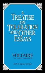 A Treatise on Toleration and Other Essays - Voltaire