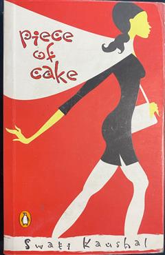 Piece of Cake - Swati Kaushal