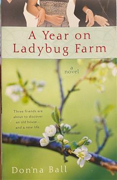 A Year on Ladybug Farm - Donna Ball