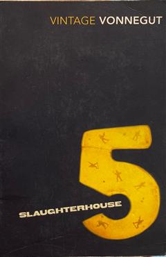 Slaughterhouse-Five - Kurt Vonnegut