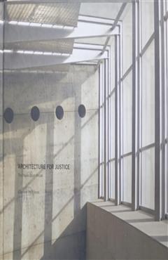 Architecture for Justice - Chyutin Architects
