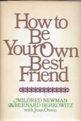 How to Be Your Own Best Friend - Mildred Newman
