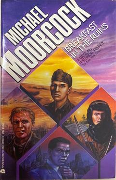 BREAKFAST IN THE RUINS - Michael Moorcock