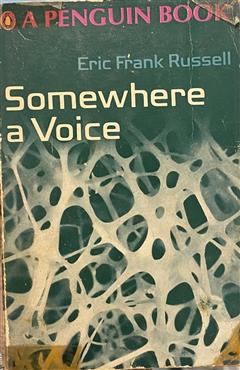 Somewhere a Voice - Eric Frank Russell