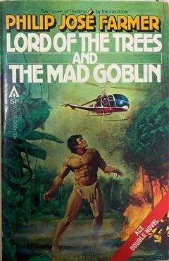 Lord of the Trees And The Mad Goblin - Philip José Farmer