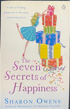 The Seven Secrets Of Happiness - Sharon Owens