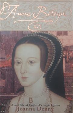 Anne Boleyn - Joanna Denny