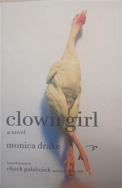 Clown Girl - Monica Drake