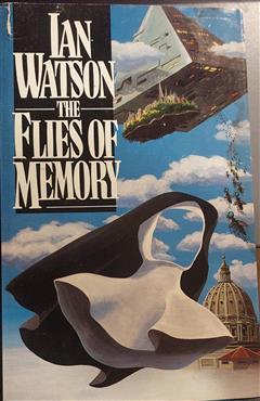 The Flies of Memory - Ian Watson