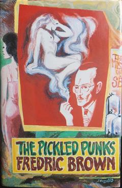 The Pickled Punks - Fredric Brown