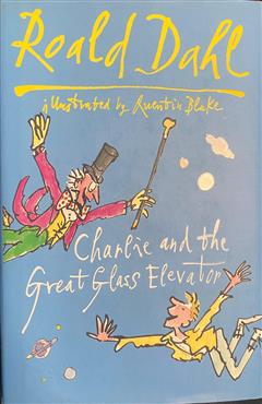 Charlie and the Great Glass Elevator - Roald Dahl
