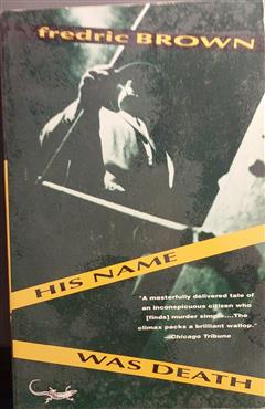 His Name Was Death - Fredric Brown